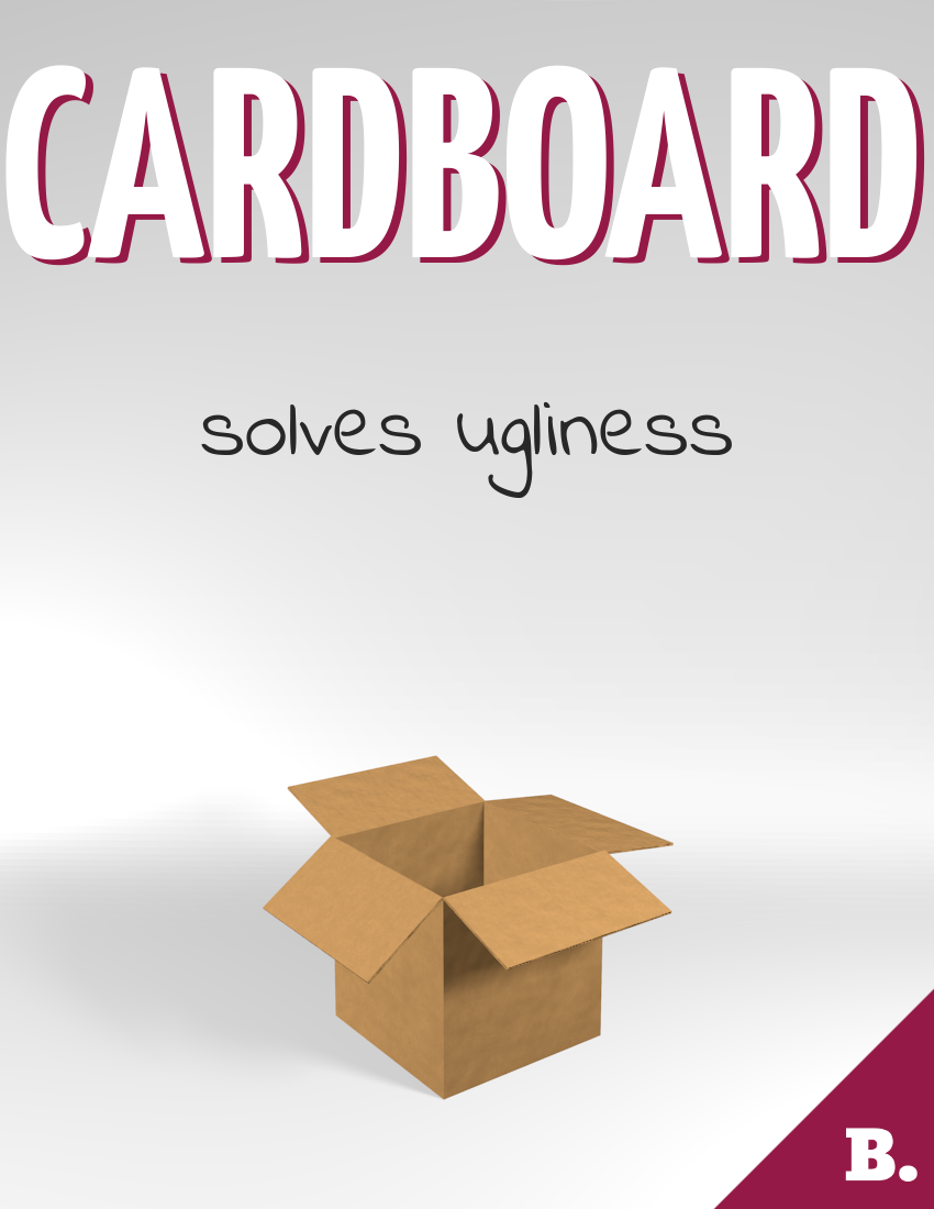 Cardboard box ad that says 'Solves ugliness'